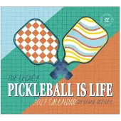 Legacy Pickleball ist Leben Kalender 2027