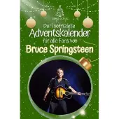 Bookwire Der inoffizielle Adventskalender für alle Fans von Bruce Springsteen