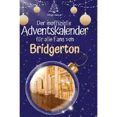 Sonstige Verlage Der inoffizielle Adventskalender für alle Fans von Bridgerton