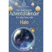 Sonstige Verlage Der inoffizielle Adventskalender für alle Fans von Halo