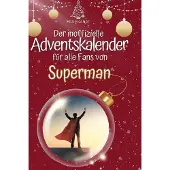 Sonstige Verlage Der inoffizielle Adventskalender für alle Fans von Superman