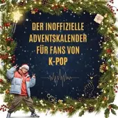 Sonstige Verlage Der Adventskalender für Fans von K-Pop
