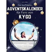 Sonstige Verlage Der inoffizielle Adventskalender für Fans von Kygo