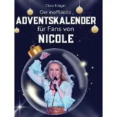 Sonstige Verlage Der inoffizielle Adventskalender für Fans von Nicole