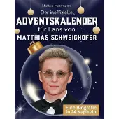Sonstige Verlage Der inoffizielle Adventskalender für Fans von Matthias Schweighöfer