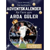 Sonstige Verlage Der inoffizielle Adventskalender für Fans von Arda Güler