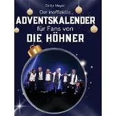 Sonstige Verlage Der inoffizielle Adventskalender für Fans von Die Höhner