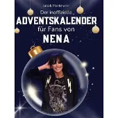 Sonstige Verlage Der inoffizielle Adventskalender für Fans von Nena