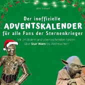 27Amigos Der inoffizielle Adventskalender für alle Fans der Sternenkrieger