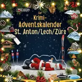 Sonstige Verlage Der Krimi-Adventskalender St. Anton/Lech/Zürs