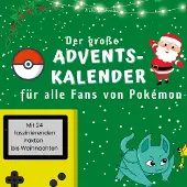 Sonstige Verlage Der große Adventskalender für alle Fans von Pokémon