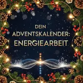 Sonstige Verlage Dein Adventskalender: Energiearbeit