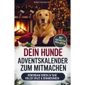 Sonstige Verlage Dein Hunde Adventskalender zum Mitmachen