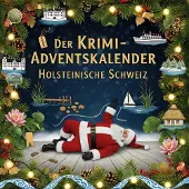 Sonstige Verlage Der Krimi-Adventskalender Holsteinische Schweiz