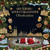 Sonstige Verlage Der Krimi-Adventskalender Oberfranken