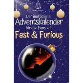 Sonstige Verlage Der inoffizielle Adventskalender für alle Fans von Fast & Furious