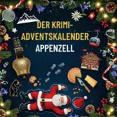 Sonstige Verlage Der Krimi-Adventskalender Appenzell