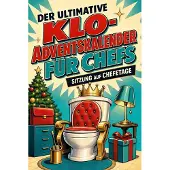 Tiptop Der ultimative Klo-Adventskalender für Chefs