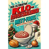 Tiptop Der ultimative Klo-Adventskalender für Mett-Fans