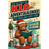 Tiptop Der ultimative Klo-Adventskalender für Highland-Kuh-Fans