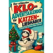 Tiptop Der ultimative Klo-Adventskalender für Katzen-Liebhaber