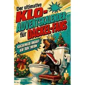 Tiptop Der ultimative Klo-Adventskalender für Dackel-Fans
