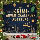 Sonstige Verlage Der Krimi-Adventskalender Augsburg