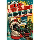 Tiptop Der ultimative Klo-Adventskalender für Modelleisenbahn-Fans