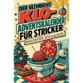 Tiptop Der ultimative Klo-Adventskalender für Stricker