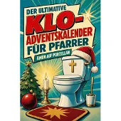 Tiptop Der ultimative Klo-Adventskalender für Pfarrer