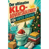 Tiptop Der ultimative Klo-Adventskalender für Vinted-Süchtige