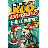 Tiptop Der ultimative Klo-Adventskalender für E-Bike-Rentner