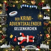 Sonstige Verlage Der Krimi-Adventskalender Gelsenkirchen