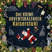 Sonstige Verlage Der Krimi-Adventskalender Kaiserstuhl