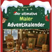 Sonstige Verlage Der ultimative Maler-Adventskalender