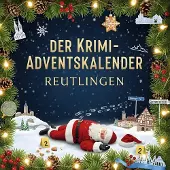 Sonstige Verlage Der Krimi-Adventskalender Reutlingen