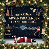 Sonstige Verlage Der Krimi-Adventskalender Frankfurt (Oder)