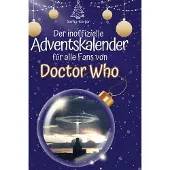 Sonstige Verlage Der inoffizielle Adventskalender für alle Fans von Doctor Who