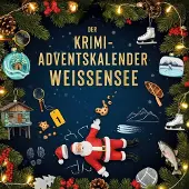 Sonstige Verlage Der Krimi-Adventskalender Weissensee
