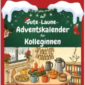 Sonstige Verlage Der Gute-Laune-Adventskalender für Kolleginnen