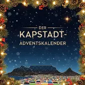Sonstige Verlage Adventskalender Buch: Kapstadt-Weihnachtszeit – 24 Türchen mit Kurzgeschichten, Rezepten & Illustrationen