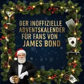 Sonstige Verlage Der inoffizielle Adventskalender für Fans von James Bond