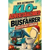Tiptop Der ultimative Klo-Adventskalender für Busfahrer