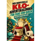 Tiptop Der inoffizielle Klo-Adventskalender für Fans von Queen