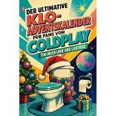 Tiptop Der ultimative Klo-Adventskalender für Fans von Coldplay