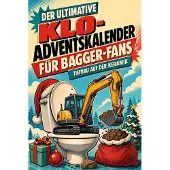 Tiptop Der ultimative Klo-Adventskalender für Bagger-Fans
