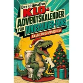 Tiptop Der ultimative Klo-Adventskalender für Dinosaurier-Fans