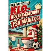 Tiptop Der inoffizielle Klo-Adventskalender für Fans von FSV Mainz 05