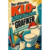 Tiptop Der ultimative Klo-Adventskalender für Grafiker