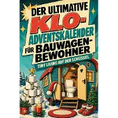 Bookwire Der ultimative Klo-Adventskalender für Bauwagen-Bewohner